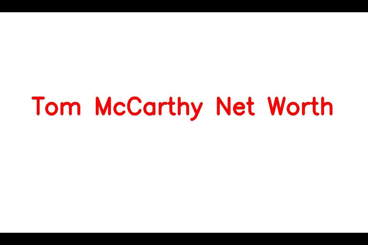 The Remarkable Journey of Tom McCarthy