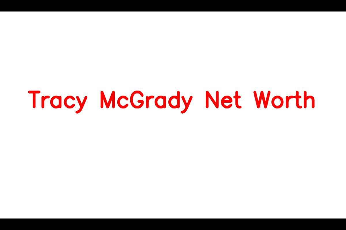 Tracy McGrady's Net Worth (Updated 2023)