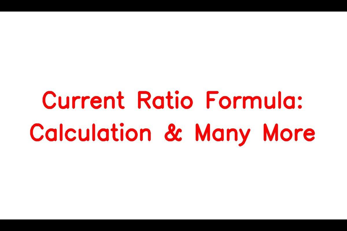 What is a Good Current Ratio? How to Calculate it?