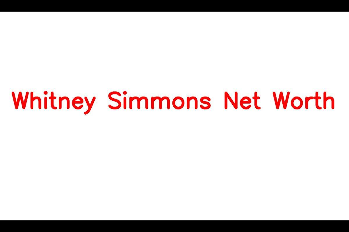Whitney Simmons Net Worth: Details About Car, Career, YouTube, Income ...