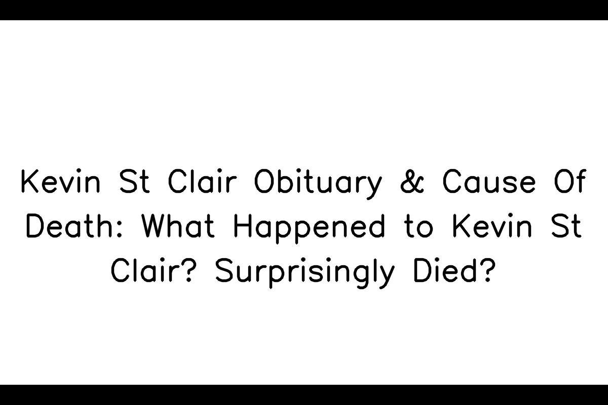In Memoriam: Remembering Kevin St. Clair