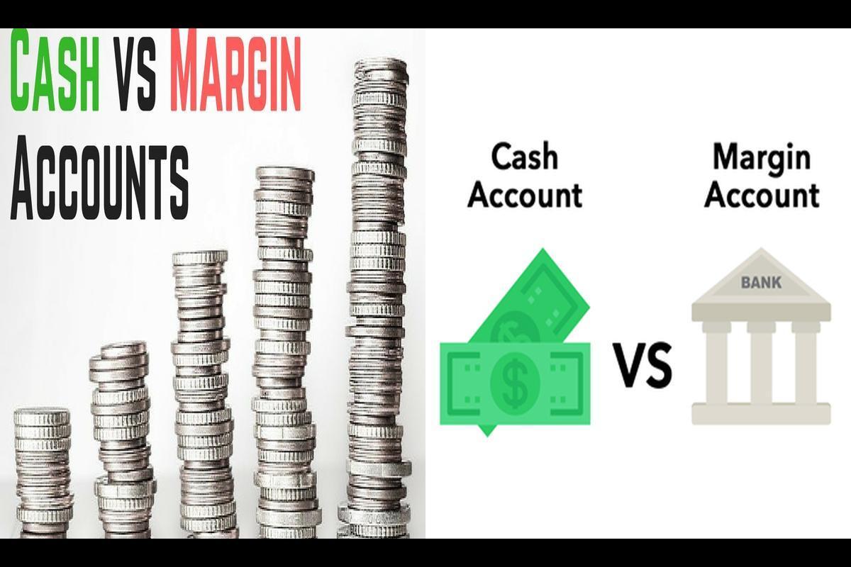 Trading With Cash Vs Margin Account - Which One To Choose?