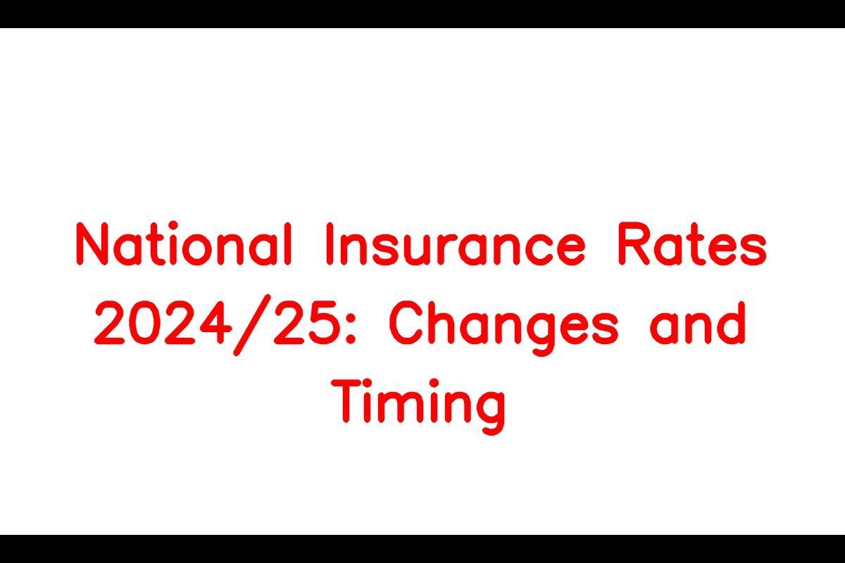 National Insurance Rates 2024/25: Understanding the Changes