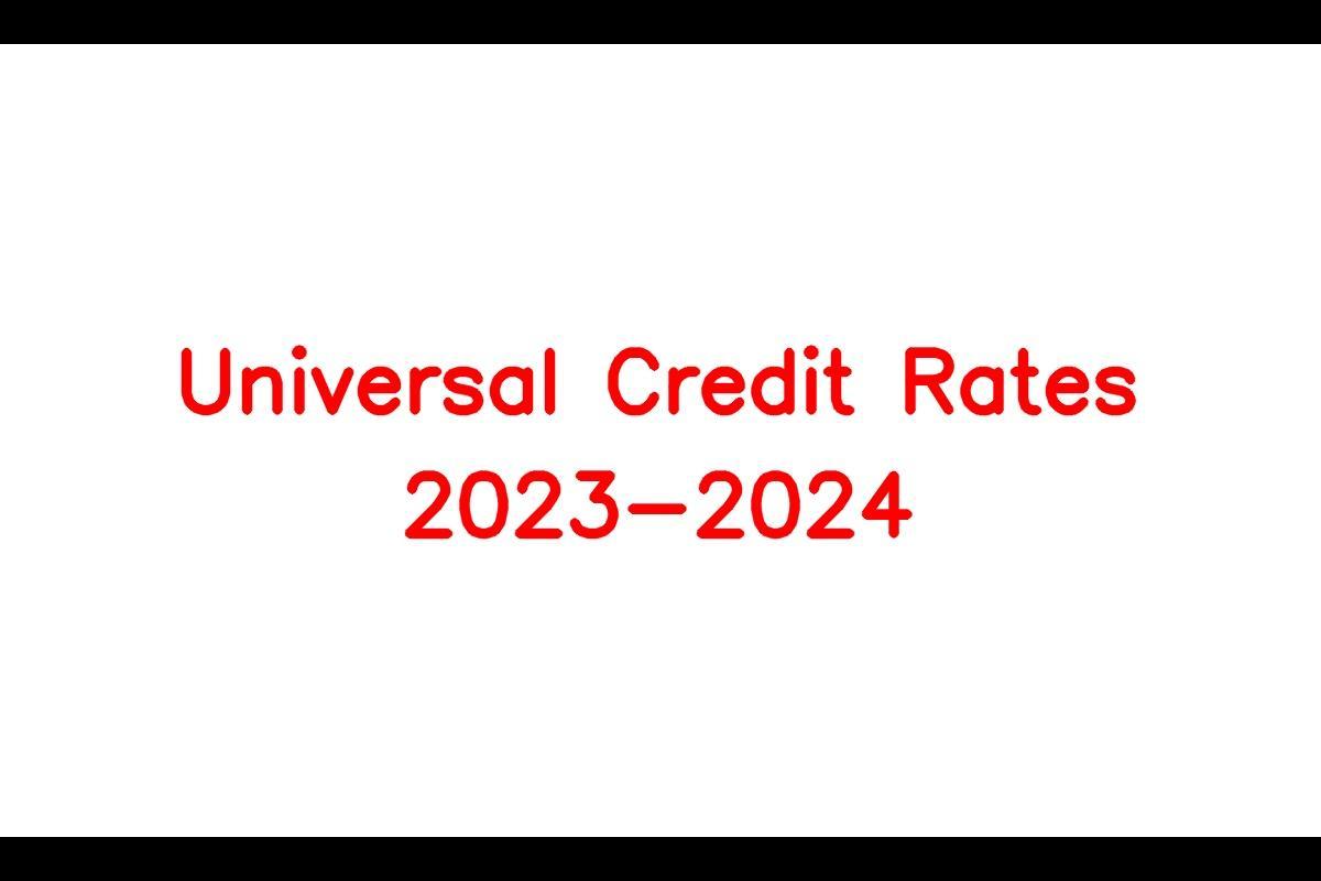 UniversalCreditRates2023 2024 HowMuchCanYouReceive  