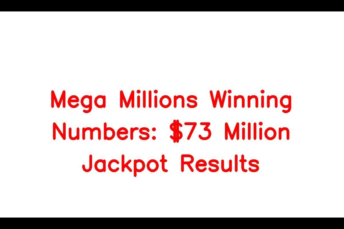 Mega Millions Jackpot Reaches $73 Million for December 26th Drawing