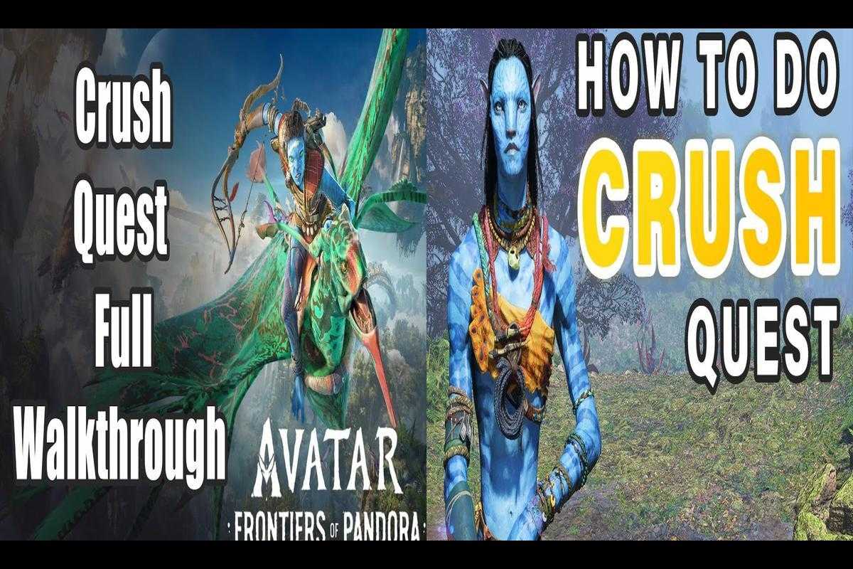 The Crush Quest in Avatar: Frontiers of Pandora