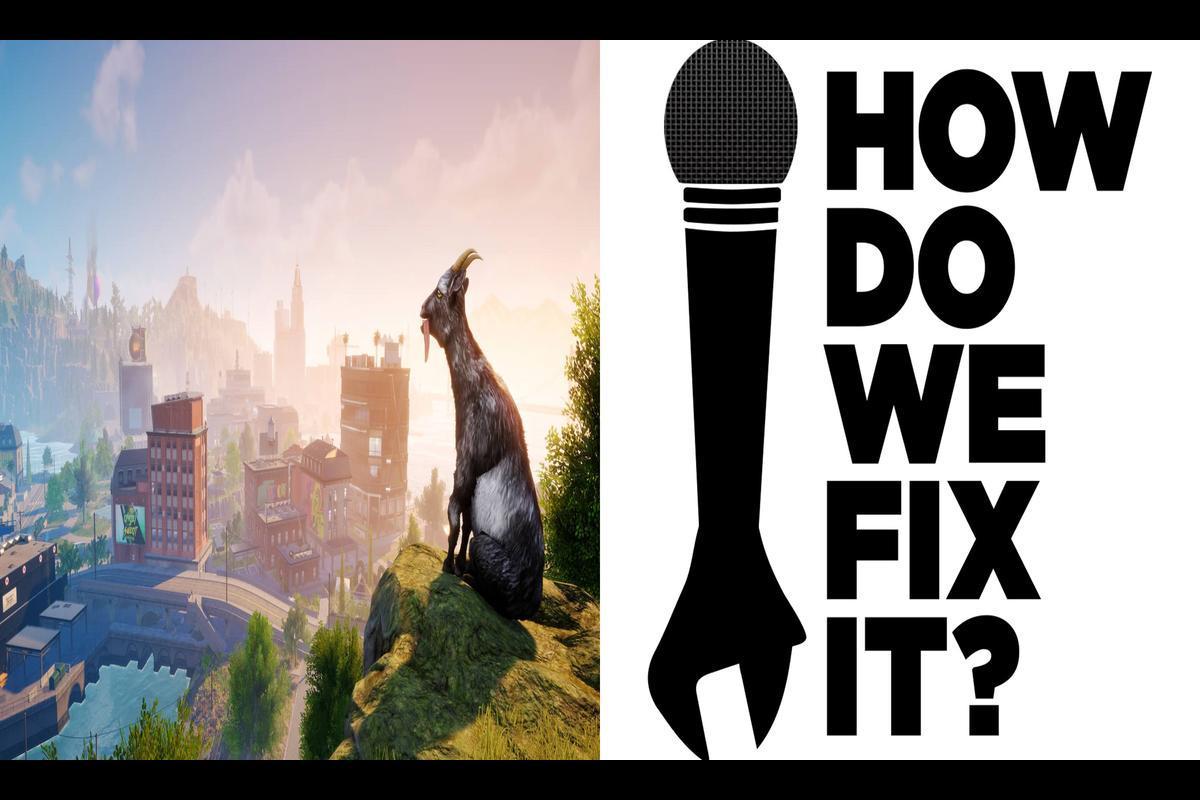 Effective Solutions to Fix the Whack a Mole not working Issue in Goat Simulator 3