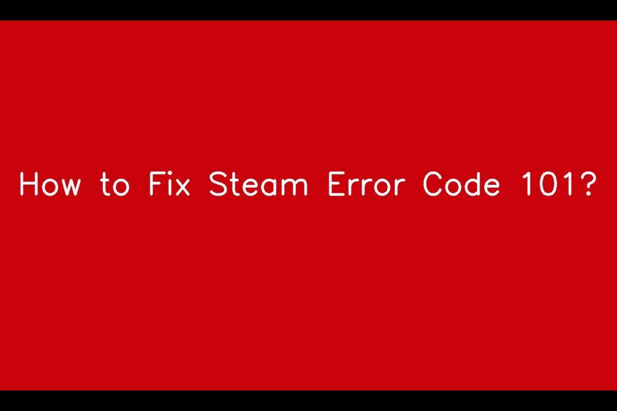 Steam Error Code 101