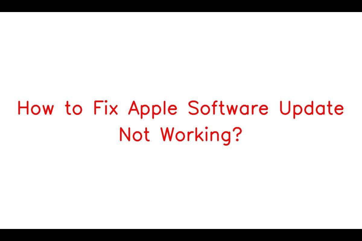 Apple Software Update Not Working: Common Causes and Solutions for Mac Users