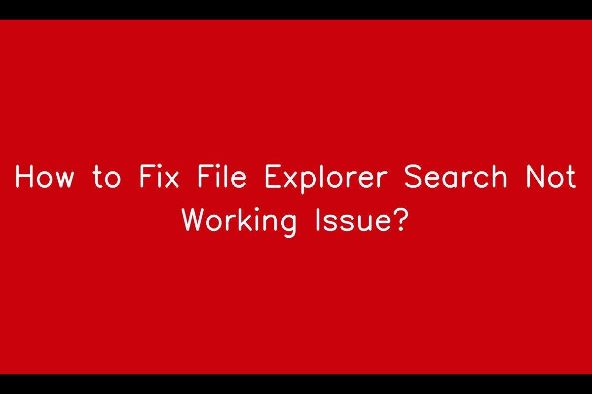 The Problem with File Explorer Search and How to Fix It