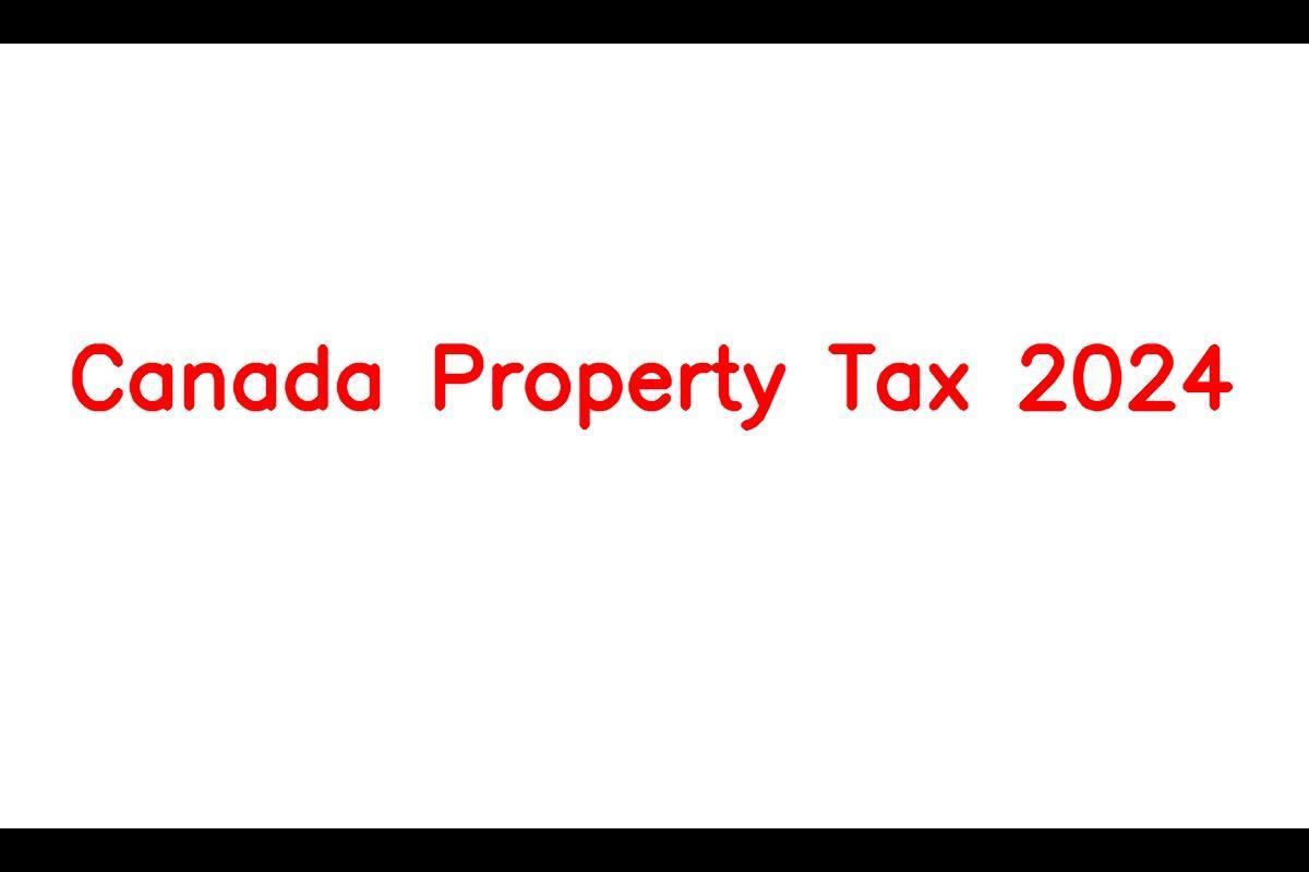 Property Tax in Canada for 2024