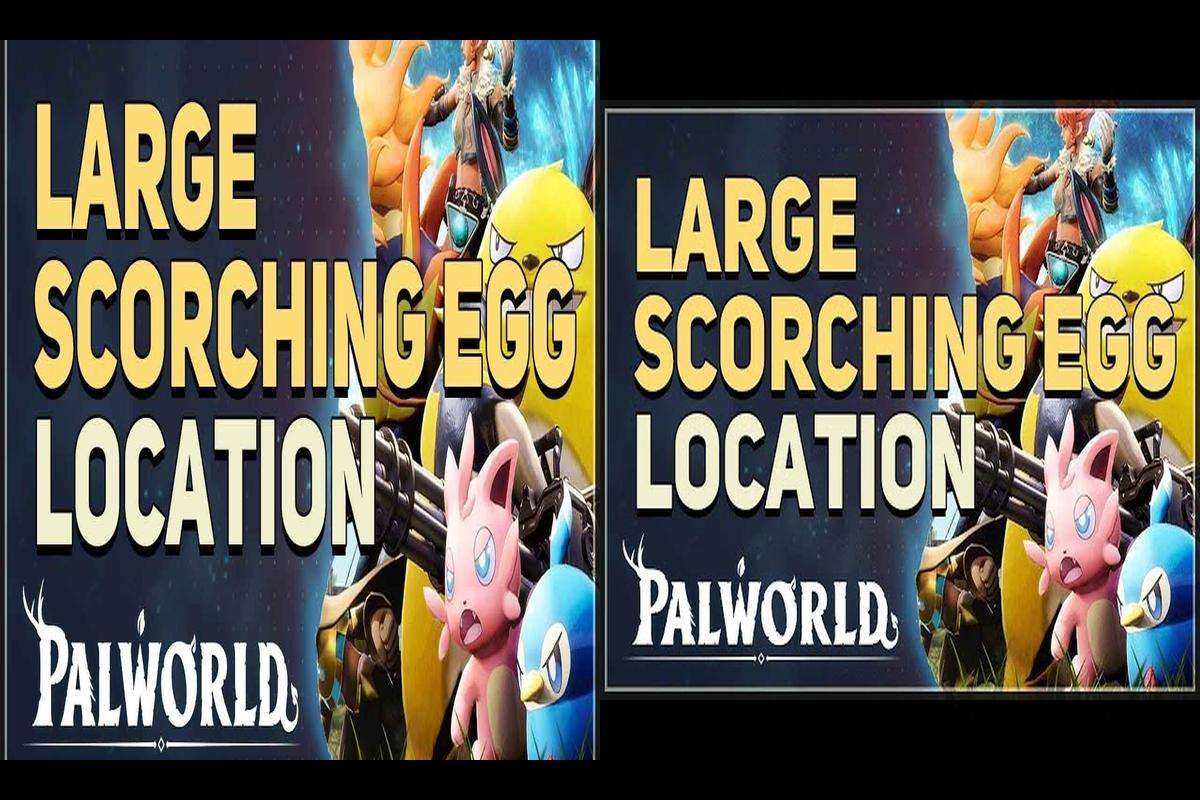 In the World of Palworld: The Mystery of the Huge Scorching Egg