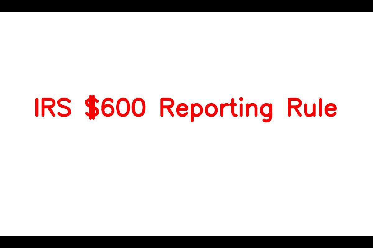 IRS 600 Reporting Rule, 1099K Form, Here's What You Need To Know