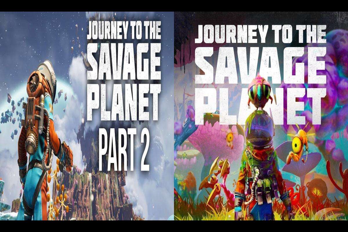 The Journey to the Savage Planet