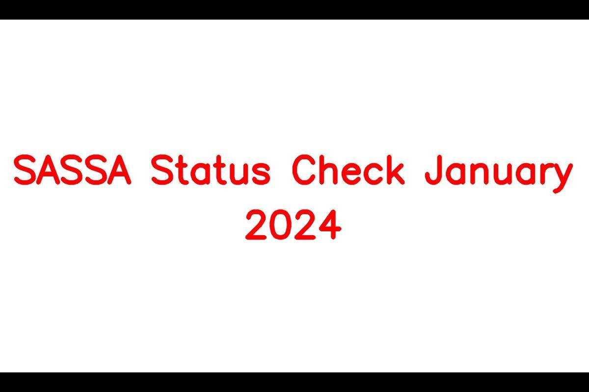 SASSA Grant Status for January 2024