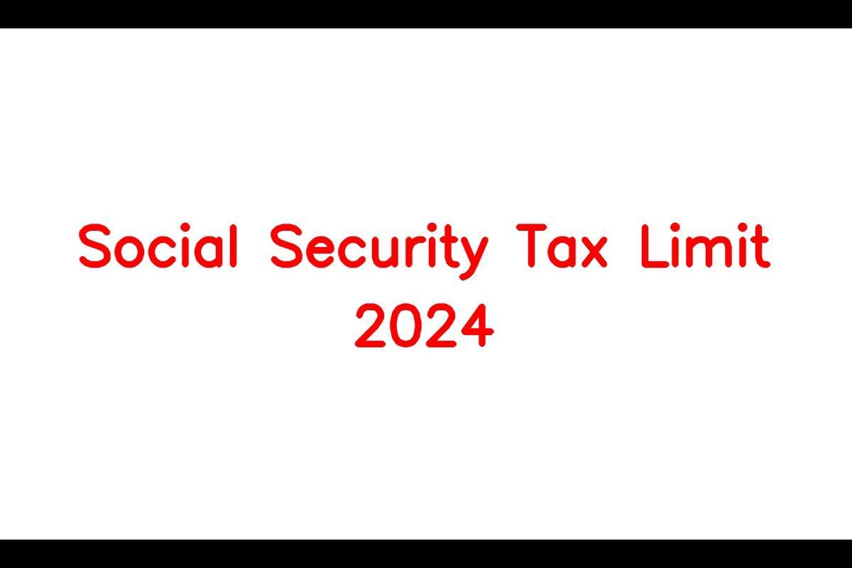 2024 Social Security Tax Limit Increase Jaymee Faustine