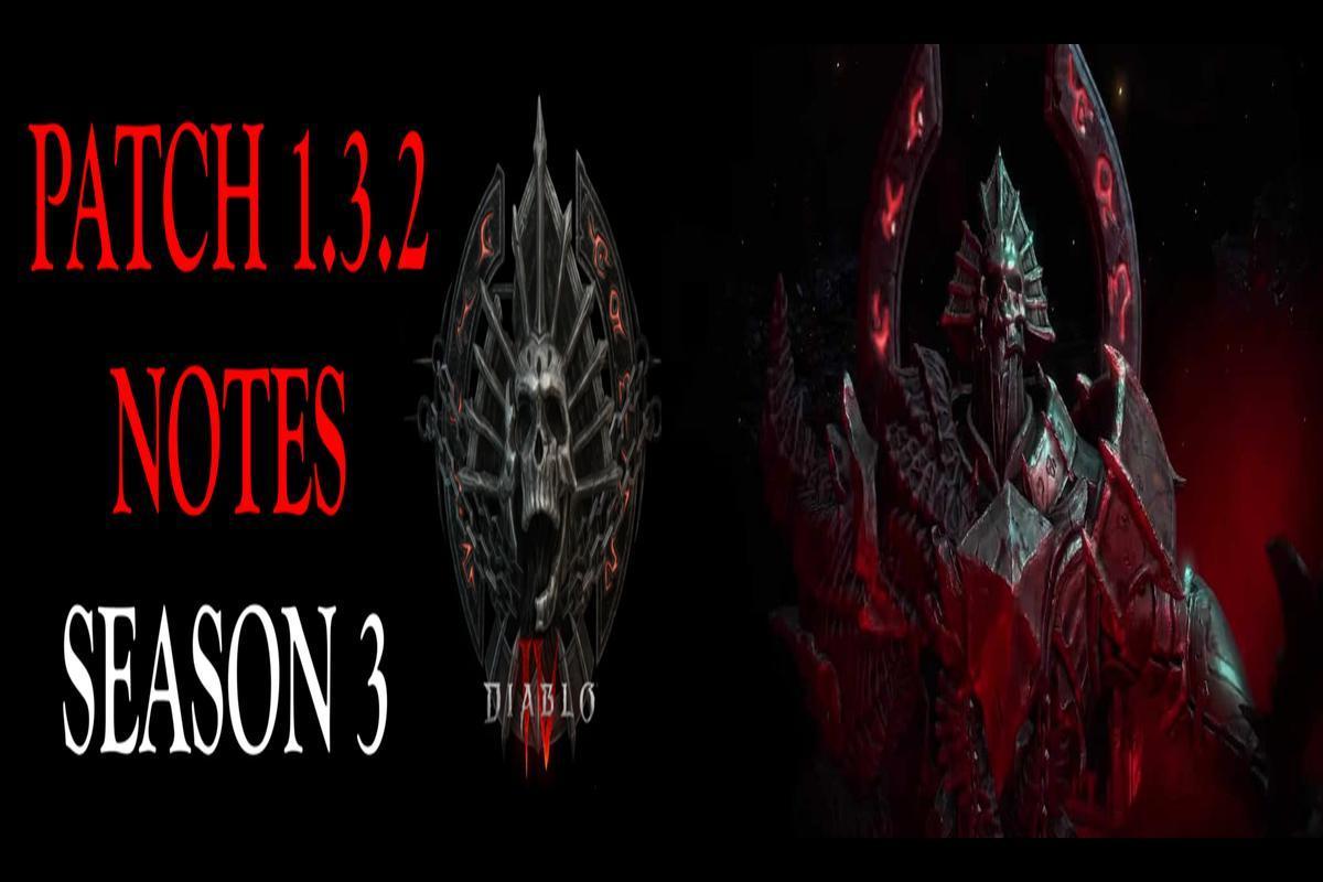 Diablo 4 1.3.2 Patch Note Updates