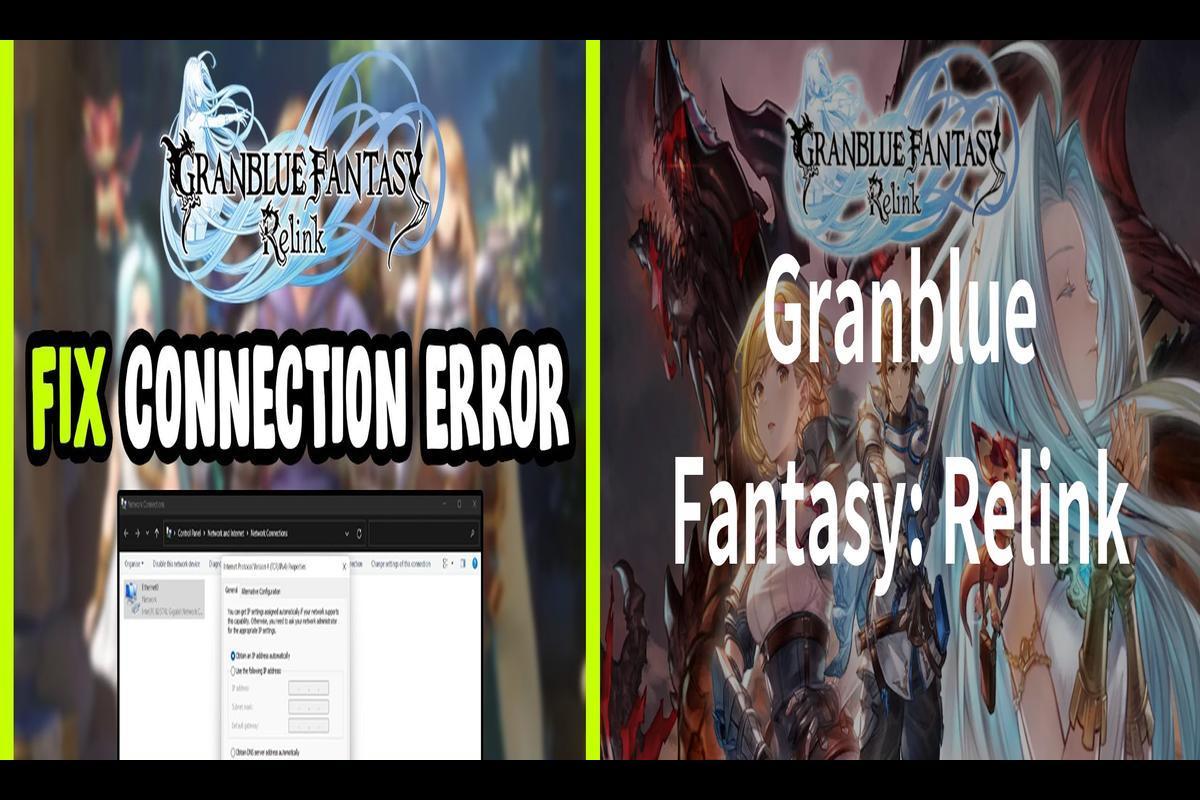 How to Resolve the Stuck on Connecting Error in Granblue Fantasy Relink