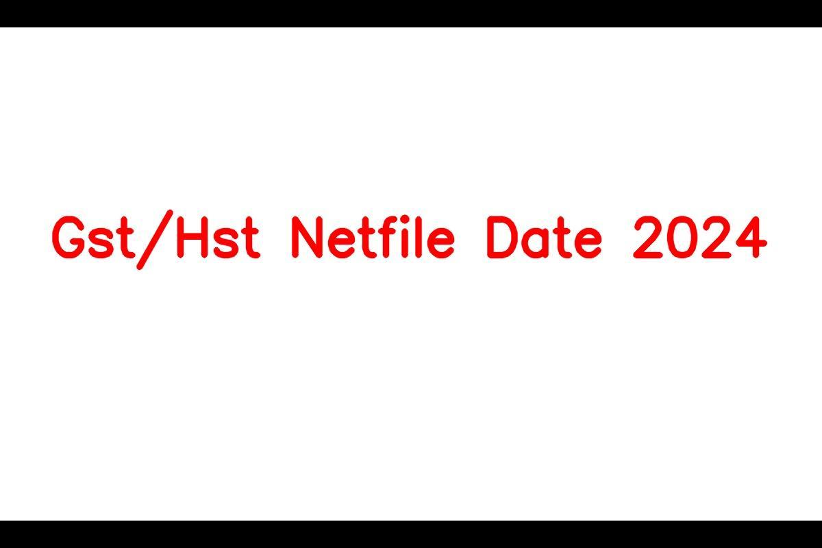 GST/HST Netfile in 2024