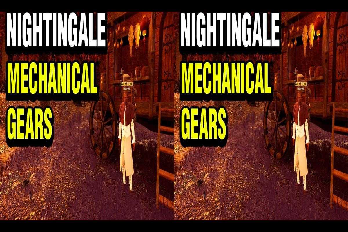 How to Obtain Mechanical Gears in Nightingale: A Guide
