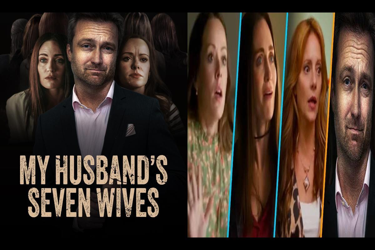 Unveiling Deception: A Review of Lifetime's Thriller 'My Husband's Seven Wives'