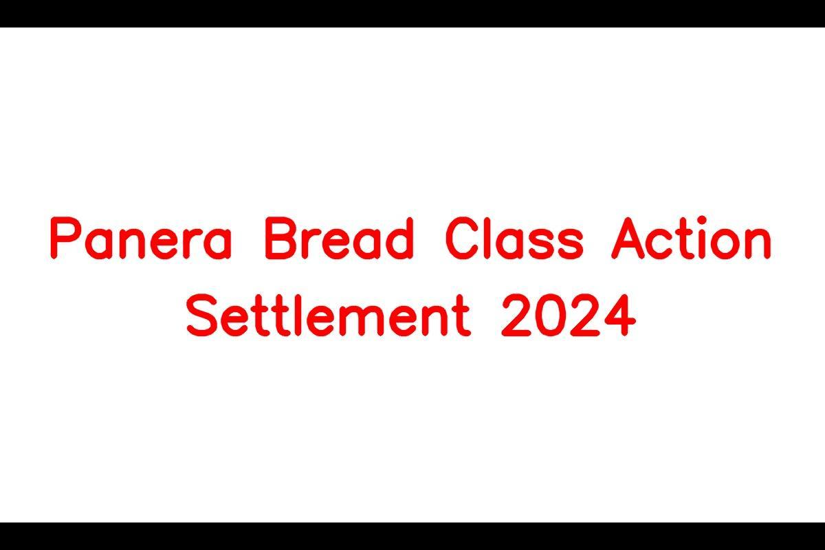 Panera Bread Settles Class Action Lawsuit: $2 Million Settlement Reached