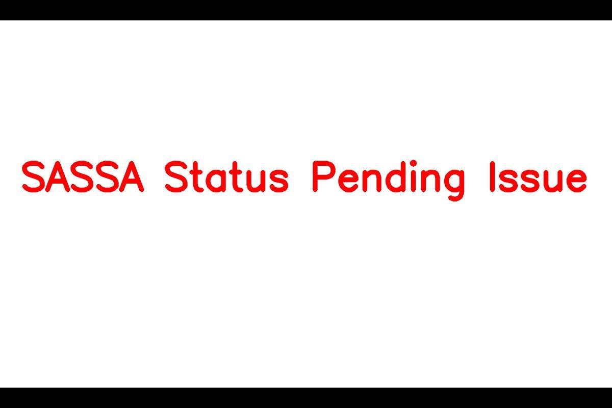 Understanding the 'Pending' Status in SASSA Applications