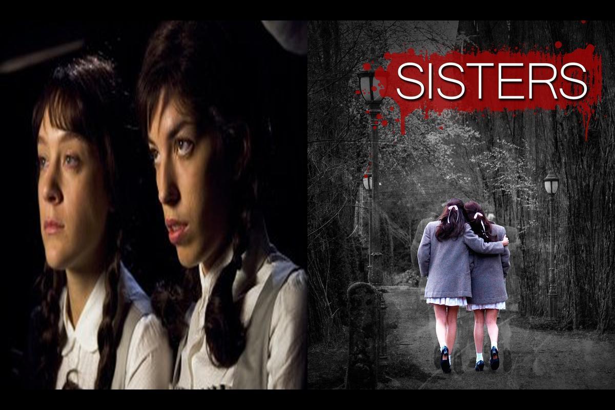 Exploring the Haunting World of Sisters