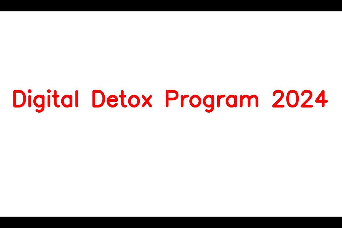 Digital Detox Program 2024