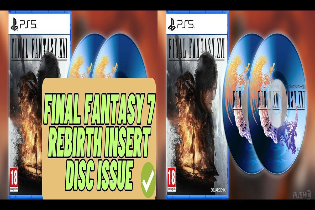 Final Fantasy 7 Rebirth Two Discs Issue: How to Fix the Error