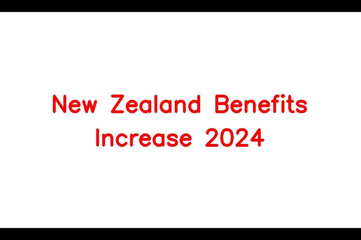 New Zealand Benefits Increase 2024