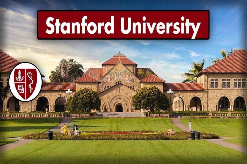 Stanford University Admissions 2024 Courses Fees, Acceptance Rate, Ranking, Placement & Scholarship