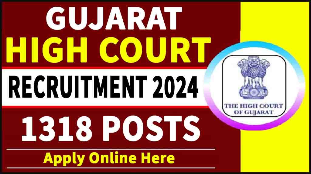 Gujarat High Court Recruitment 2024: 1318 पदों पे निकली 10वीं पास की ...