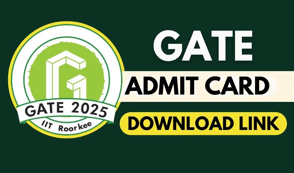 GATE 2025 Admit Card, Hall Ticket, Call Letter Download Link