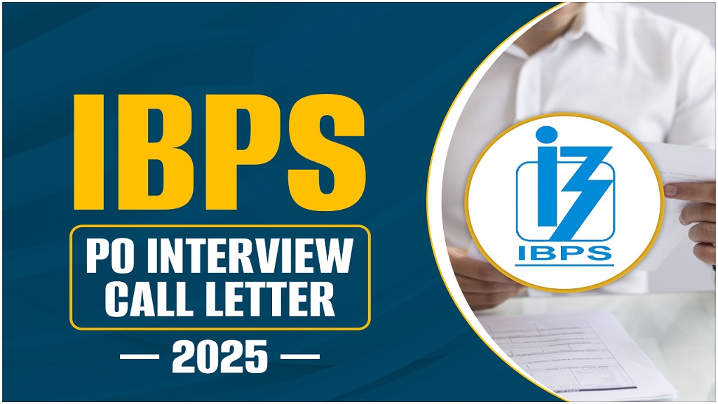 IBPS PO 14th Interview Letter 2025 Out Now